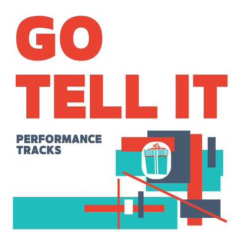 Go Tell It Performance Tracks (Download)