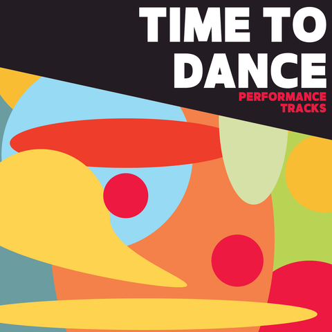 Time to Dance Performance Tracks (Download)