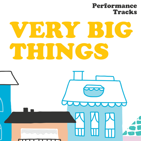 Very Big Things Performance Tracks (Download)