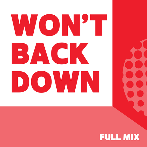 Won't Back Down Full Mix (Download)
