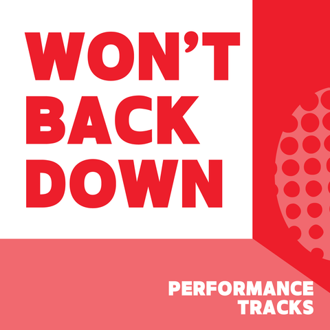 Won't Back Down Performance Tracks (Download)