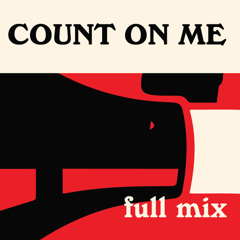 Count on Me Full Mix (Download)