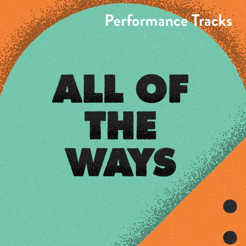 All of the Ways Performance Tracks (Download)
