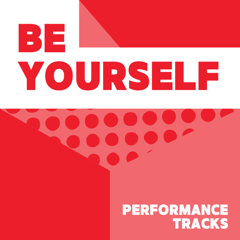 Be Yourself Performance Tracks (Download)