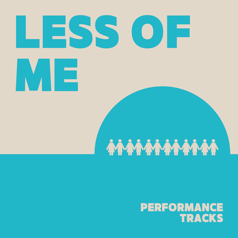Less of Me Performance Tracks (Download)