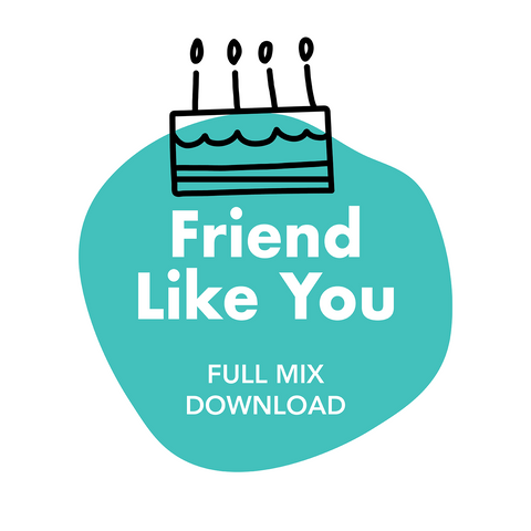 Friend Like You Full Mix (Download)