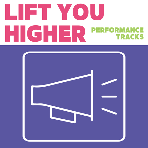 Lift You Higher Performance Tracks (Download)