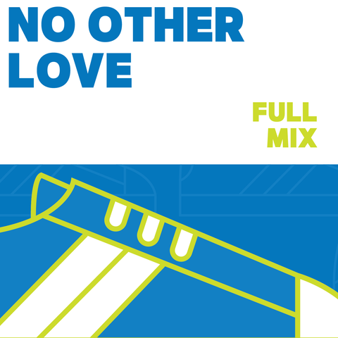 No Other Love Full Mix (Download)