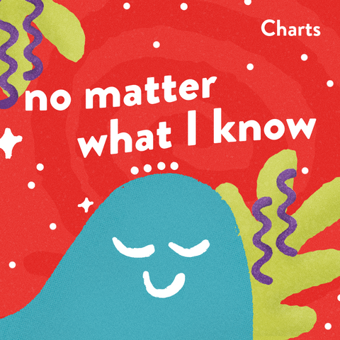 No Matter What I Know Charts (Download)
