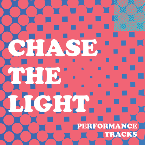 Chase the Light Performance Tracks (Download)