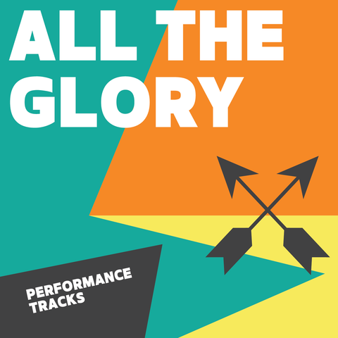All the Glory Performance Tracks (Download)