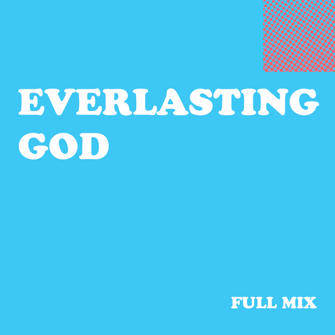 Everlasting God Full Mix (Download)