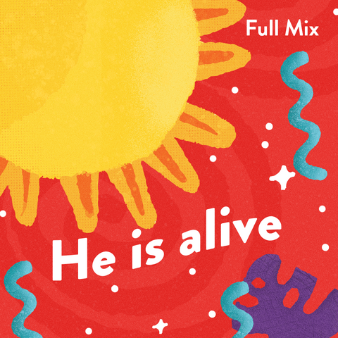 He Is Alive Full Mix (Download)