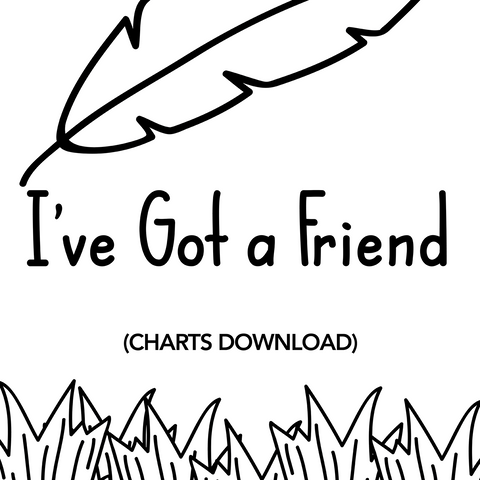 I've Got a Friend Charts (Download)