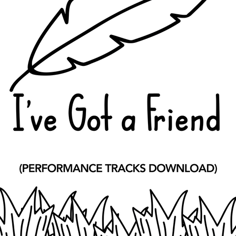 I've Got a Friend Performance Tracks (Download)