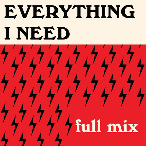 Everything I Need Full Mix (Download)
