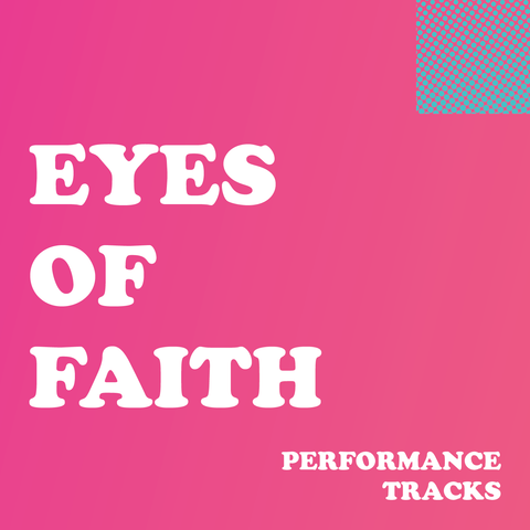 Eyes of Faith Performance Tracks (Download)