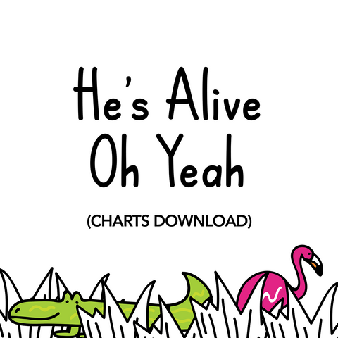 He's Alive Oh Yeah Charts (Download)