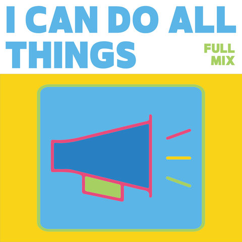 I Can Do All Things Full Mix (Download)