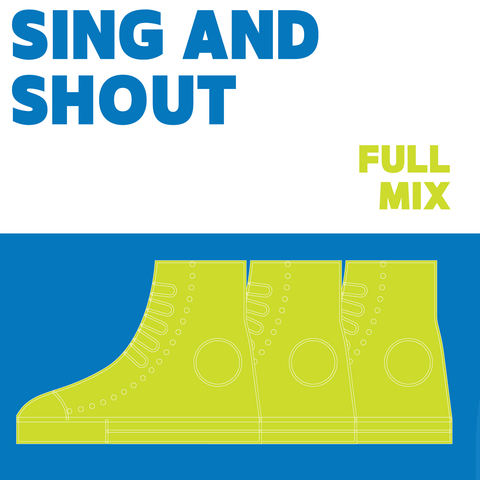 Sing and Shout Full Mix (Download)