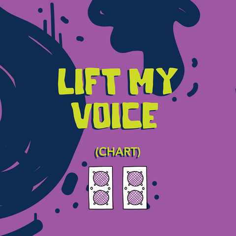 Lift My Voice Charts (Download)