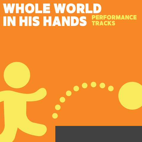 Whole World in His Hands Performance Tracks (Download)