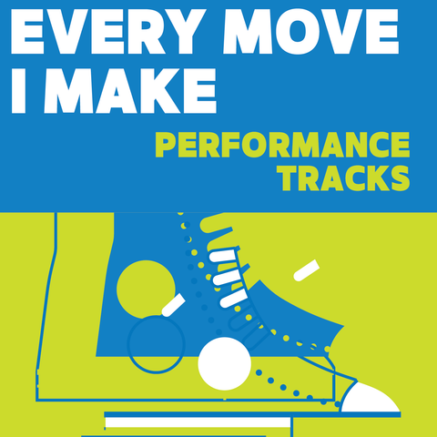 Every Move I Make Performance Tracks (Download)