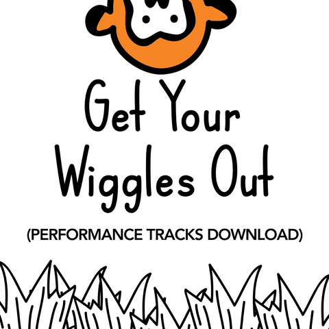 Get Your Wiggles Out Performance Tracks (Download)