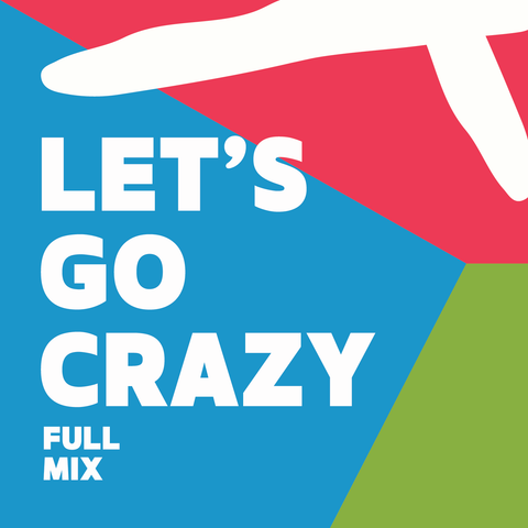 Let's Go Crazy Full Mix (Download)