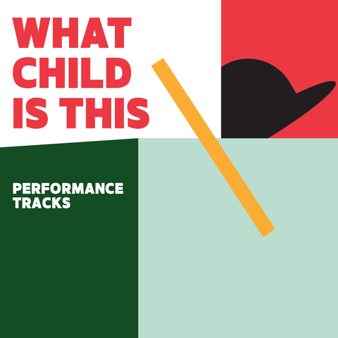 What Child is This Performance Tracks (Download)