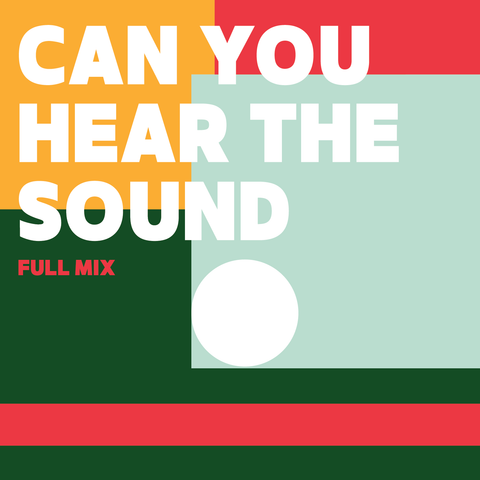 Can You Hear The Sound Full Mix (Download)