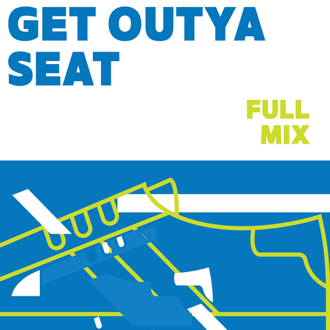 Gettup Outya Seat Full Mix (Download)