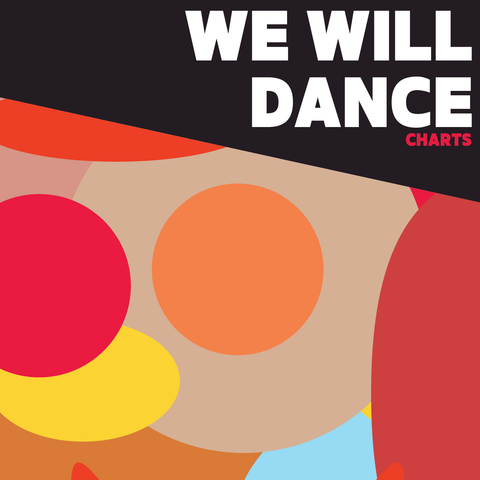 We Will Dance Charts (Download)