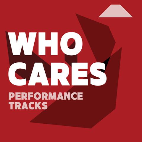 Who Cares Performance Tracks (Download)