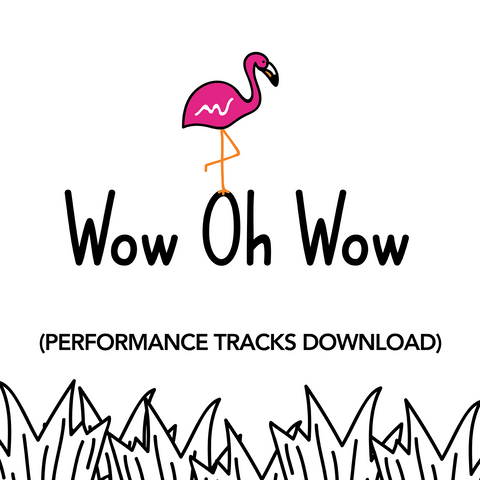 Wow Oh Wow Performance Tracks (Download)