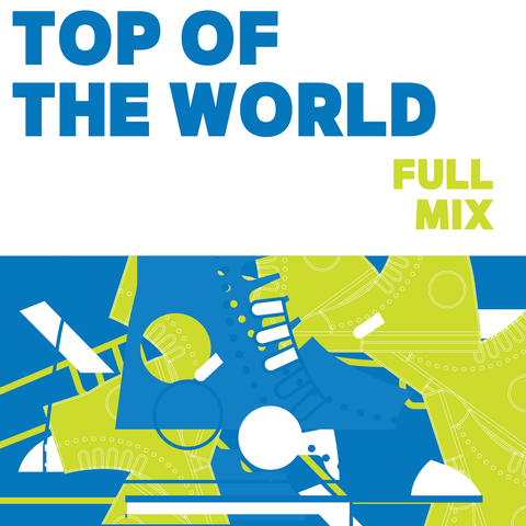 Top of the World Full Mix (Download)