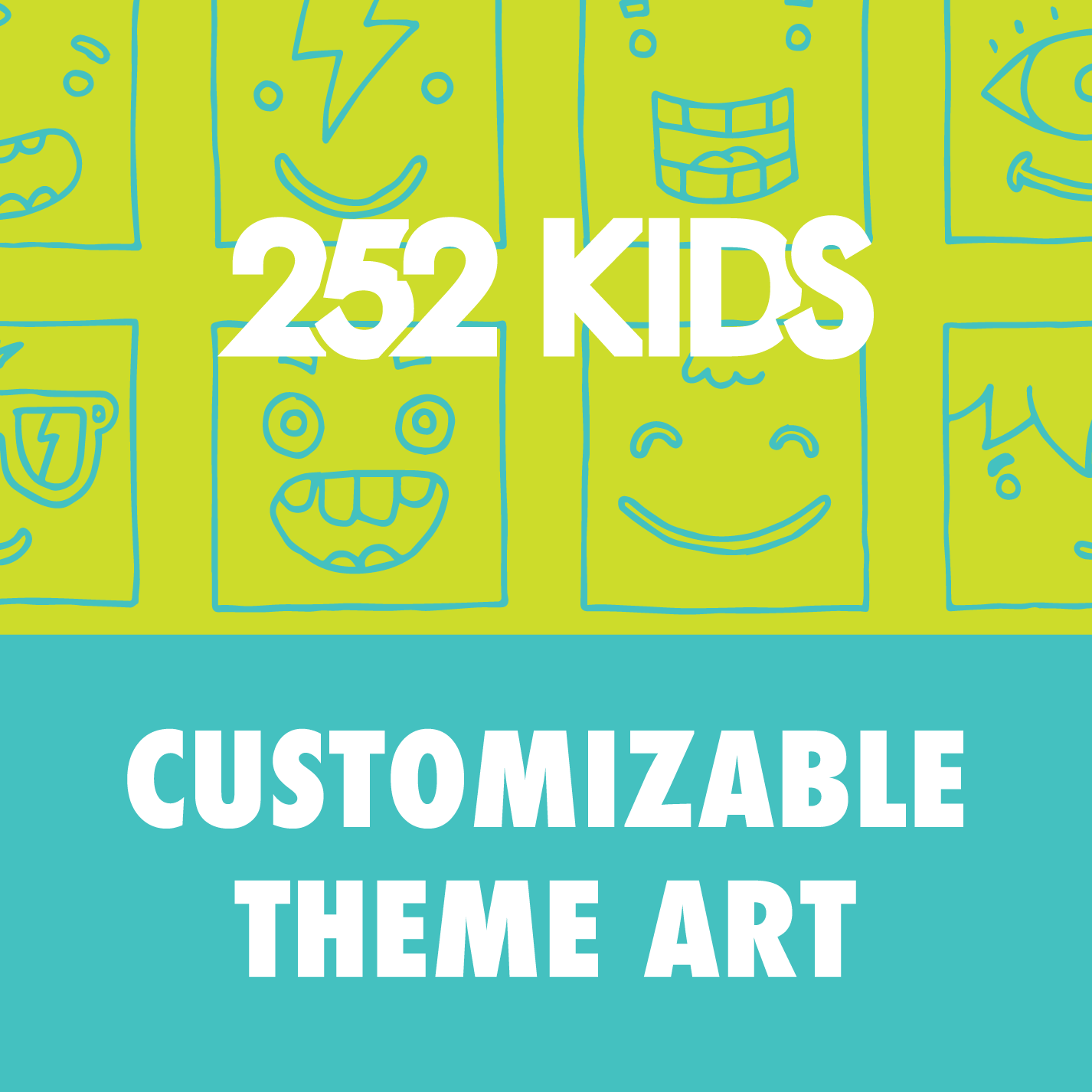 252 KIDS CUSTOMIZABLE THEME ART FILES: This product is included in the 252 Kids Premium media packages