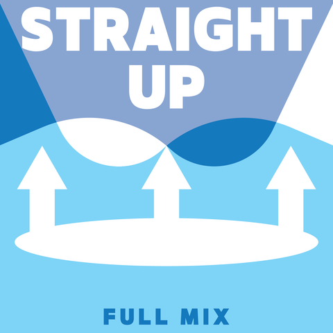 Straight Up Full Mix (Download)