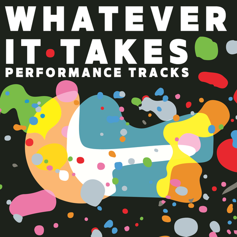 Whatever It Takes Performance Tracks (Download)