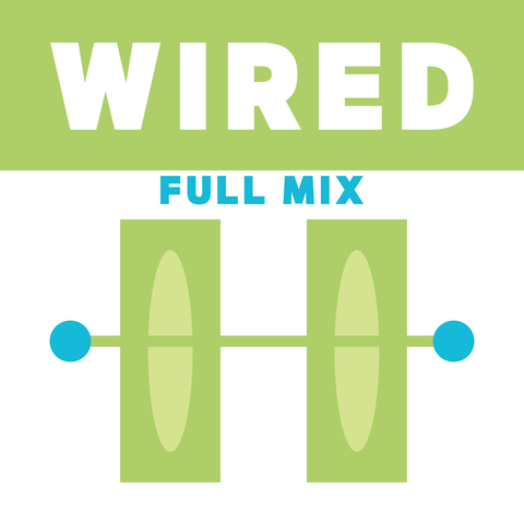 Wired Full Mix (Download)