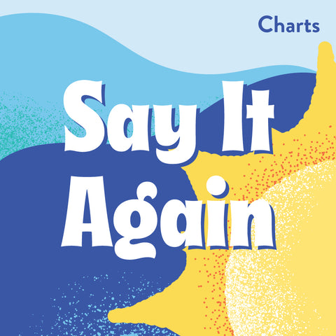 Say It Again Charts (Download)