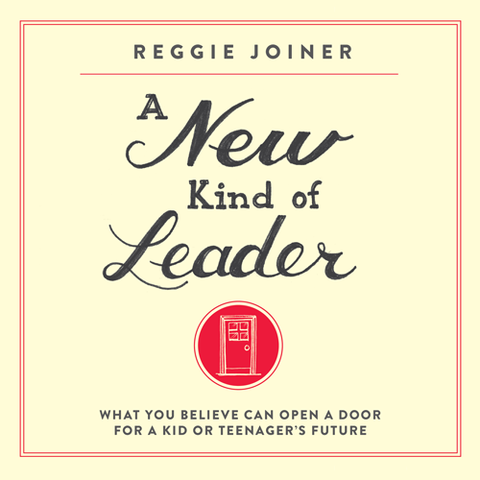 A New Kind of Leader: What You Believe Can Open a Door for a Kid or Teenager's Future (Audiobook)