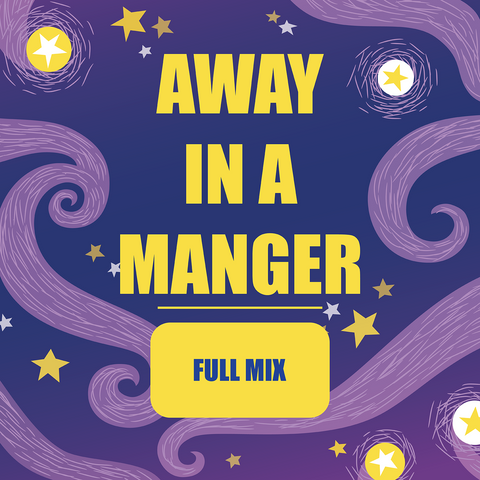 Away in a Manger Full Mix (Download)