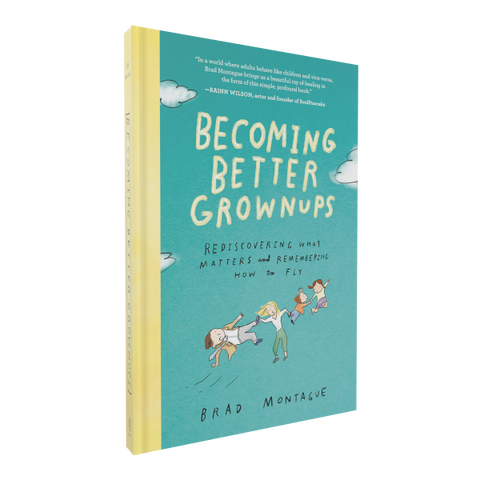 Becoming Better Grownups