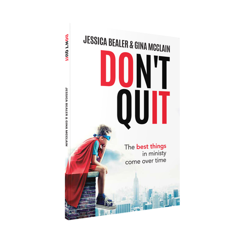 Don't Quit: The Best Things In Ministry Come Over Time
