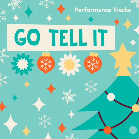 Go Tell It Performance Tracks (Download)