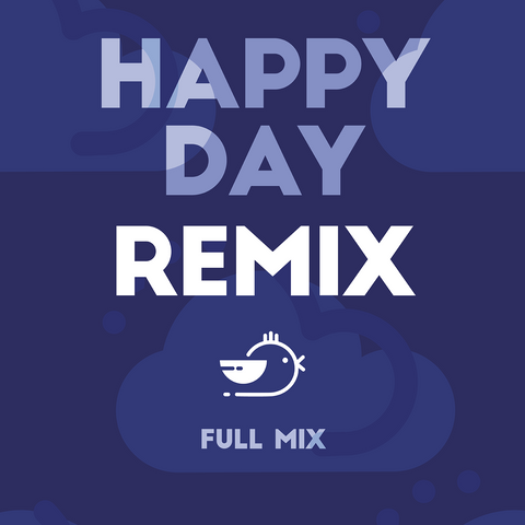 Happy Day Remix Full Mix (Download)