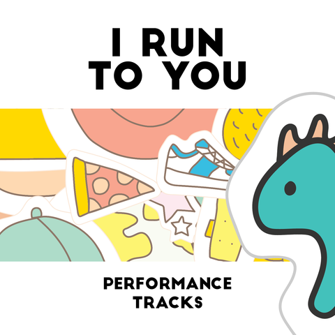 I Run To You Performance Tracks (Download)