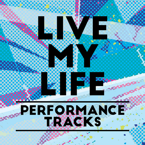 Live My Life Performance Tracks