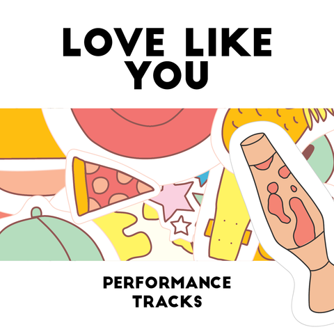 Love Like You Performance Tracks (Download)